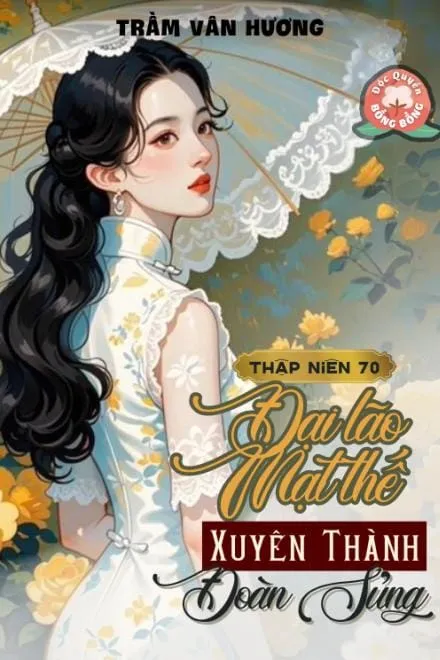 Không Gian Chục Tỷ: Đại Lão Mạt Thế Xuyên Đến Thập Niên 70 Thành Đoàn Sủng