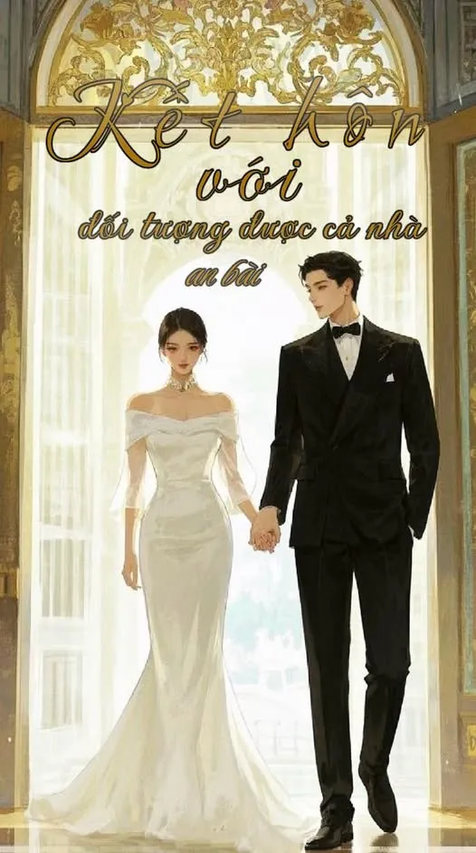 Kết Hôn Với Đối Tượng Được Cả Nhà Sắp Đặt