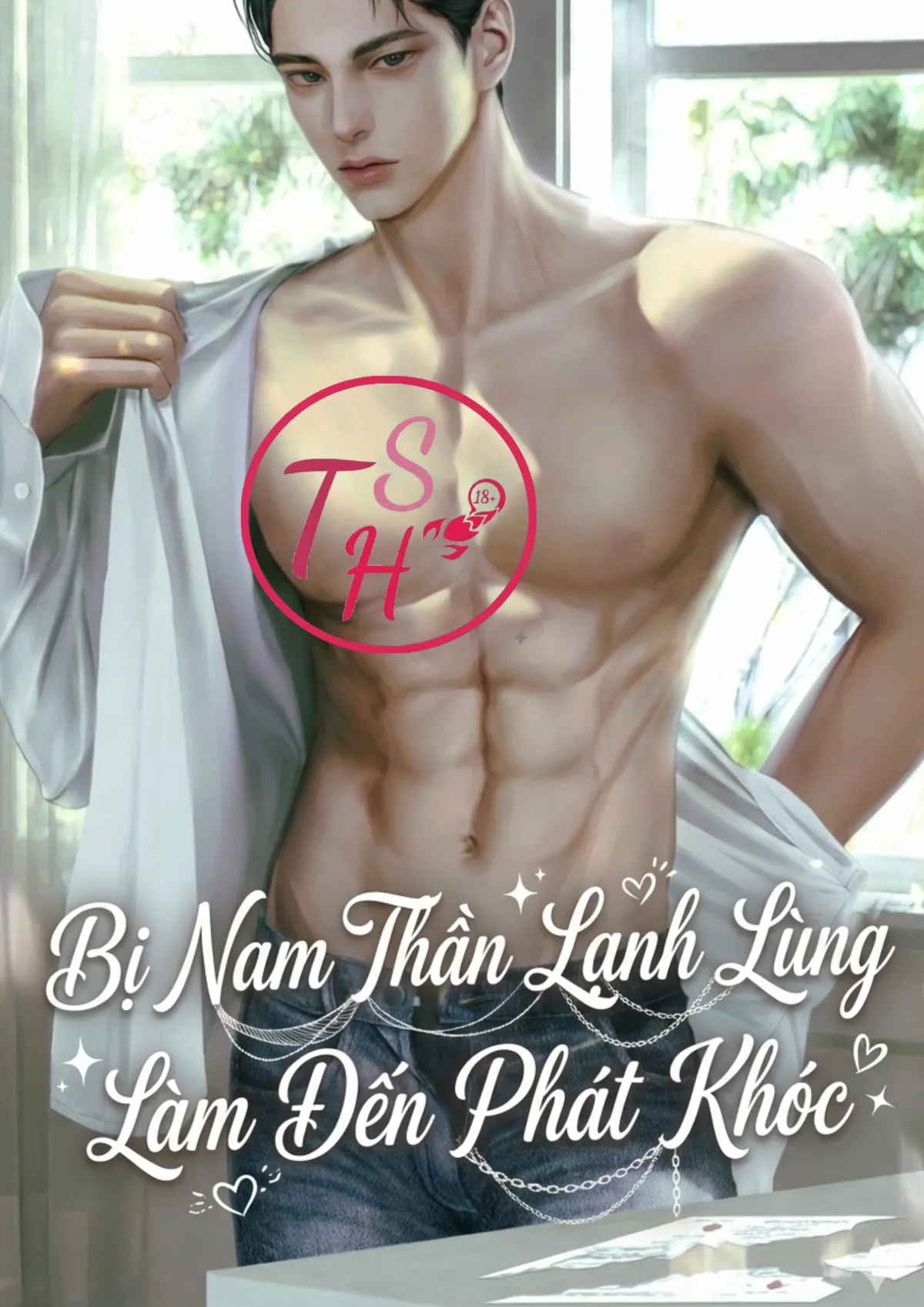 Bị Nam Thần Lạnh Lùng Làm Đến Phát Khóc