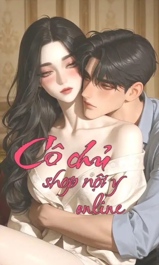 Cô Chủ Shop Nội Y Online