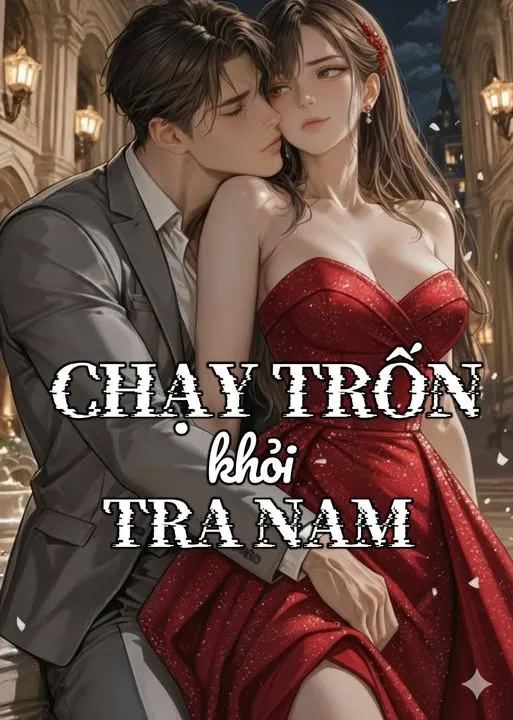 Chạy Trốn Khỏi Tra Nam