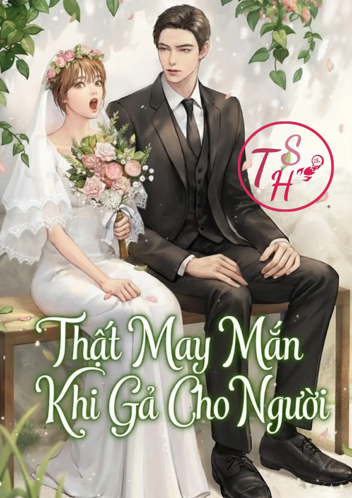 Thật May Mắn Khi Gả Cho Người
