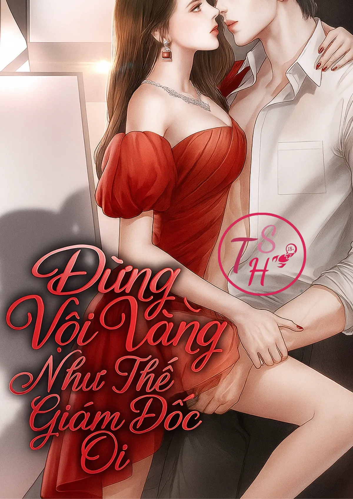 Đừng Vội Vàng Như Thế Giám Đốc Ơi