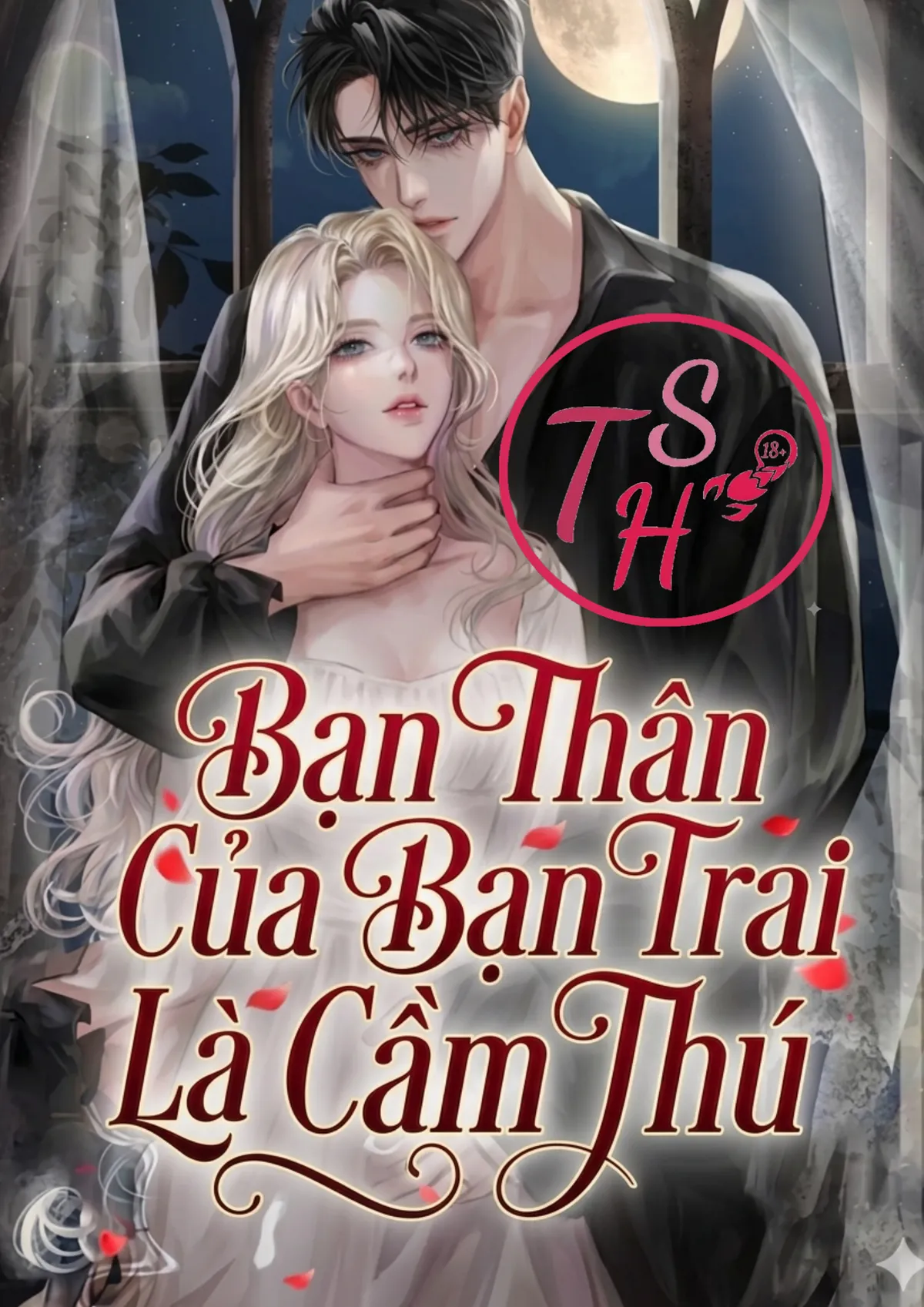 Bạn Thân Của Bạn Trai Là Cầm Thú