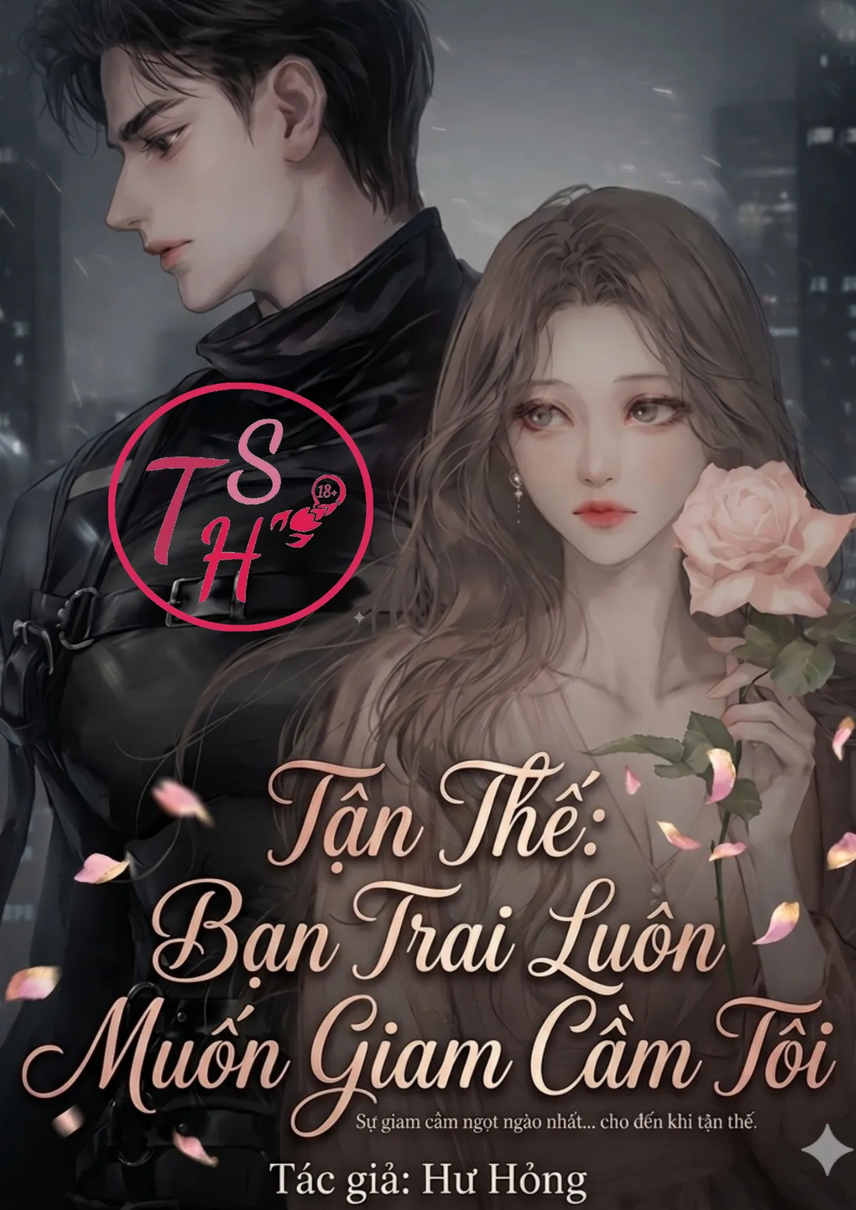 Tận Thế: Bạn Trai Luôn Muốn Giam Cầm Tô