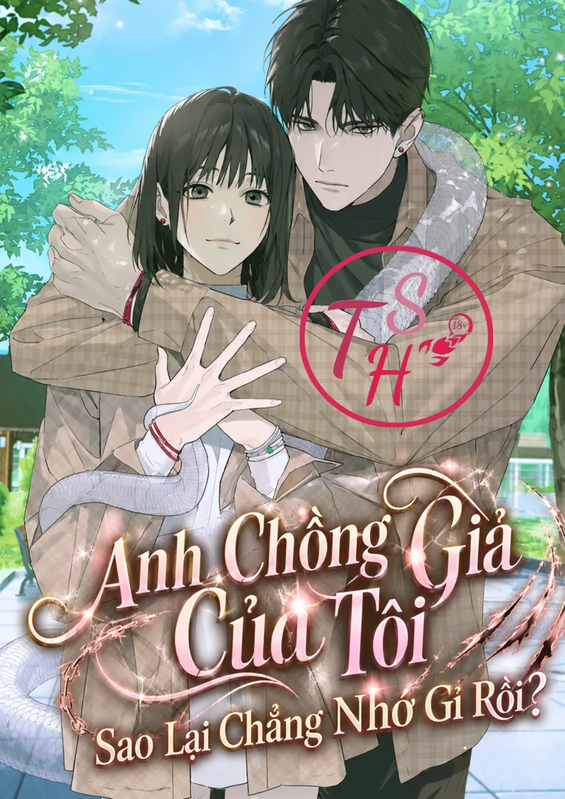 Anh Chồng Giả Của Tôi Sao Lại Chẳng Nhớ Gì Rồi?