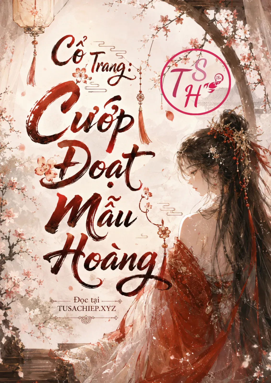 Cổ Trang: Cướp Đoạt Mẫu Hoàng