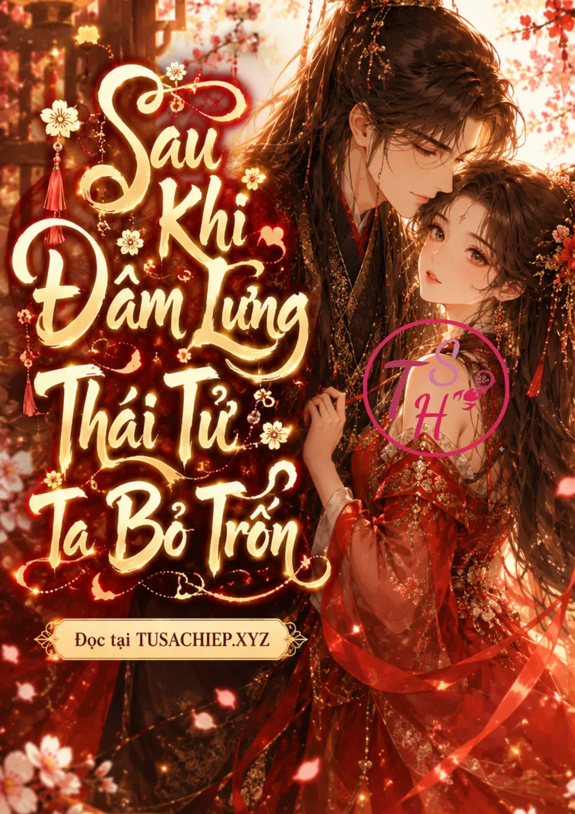 Sau Khi Đâm Lưng Thái Tử Ta Bỏ Trốn