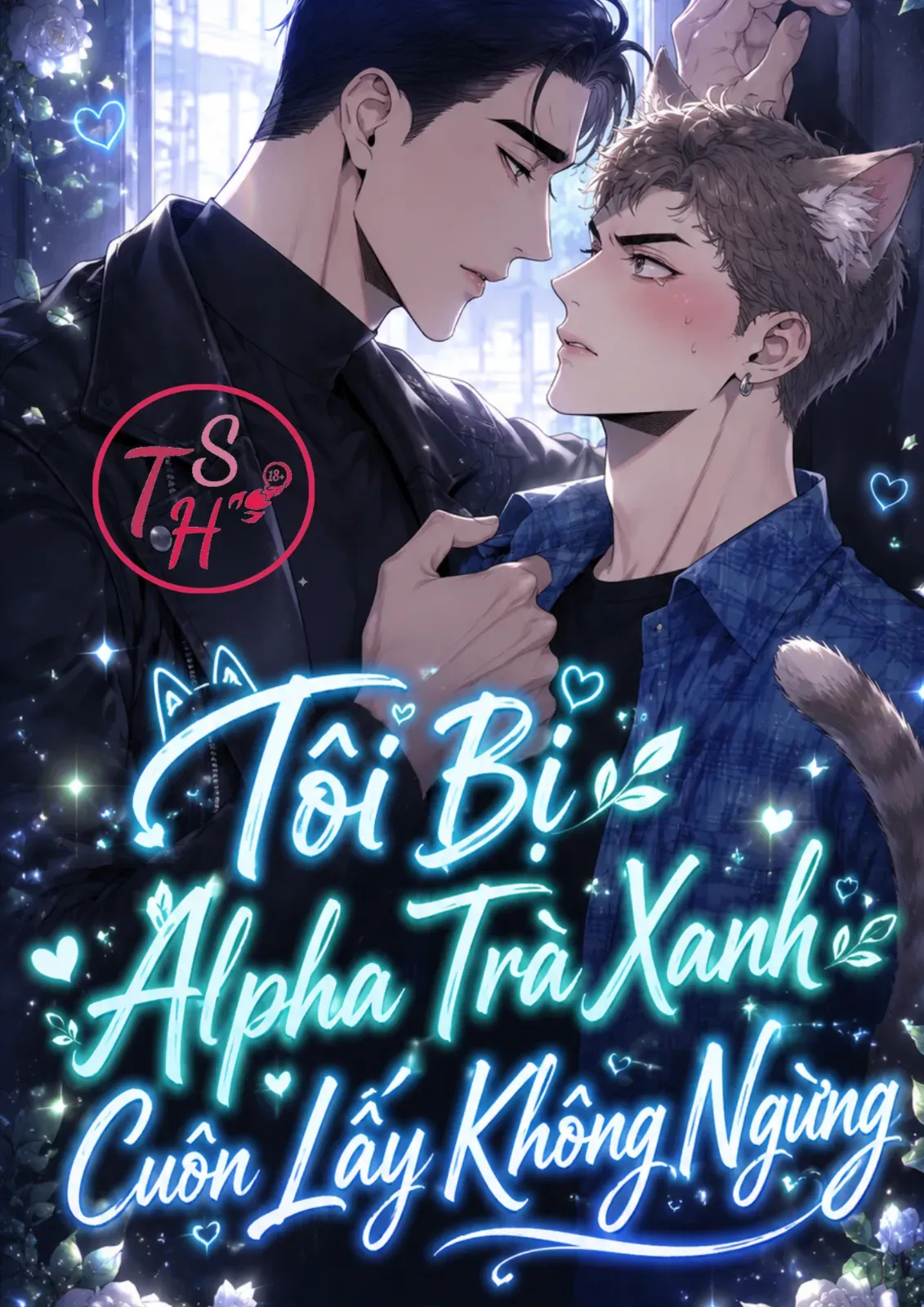 Tôi Bị Alpha Trà Xanh Cuốn Lấy Không Ngừng