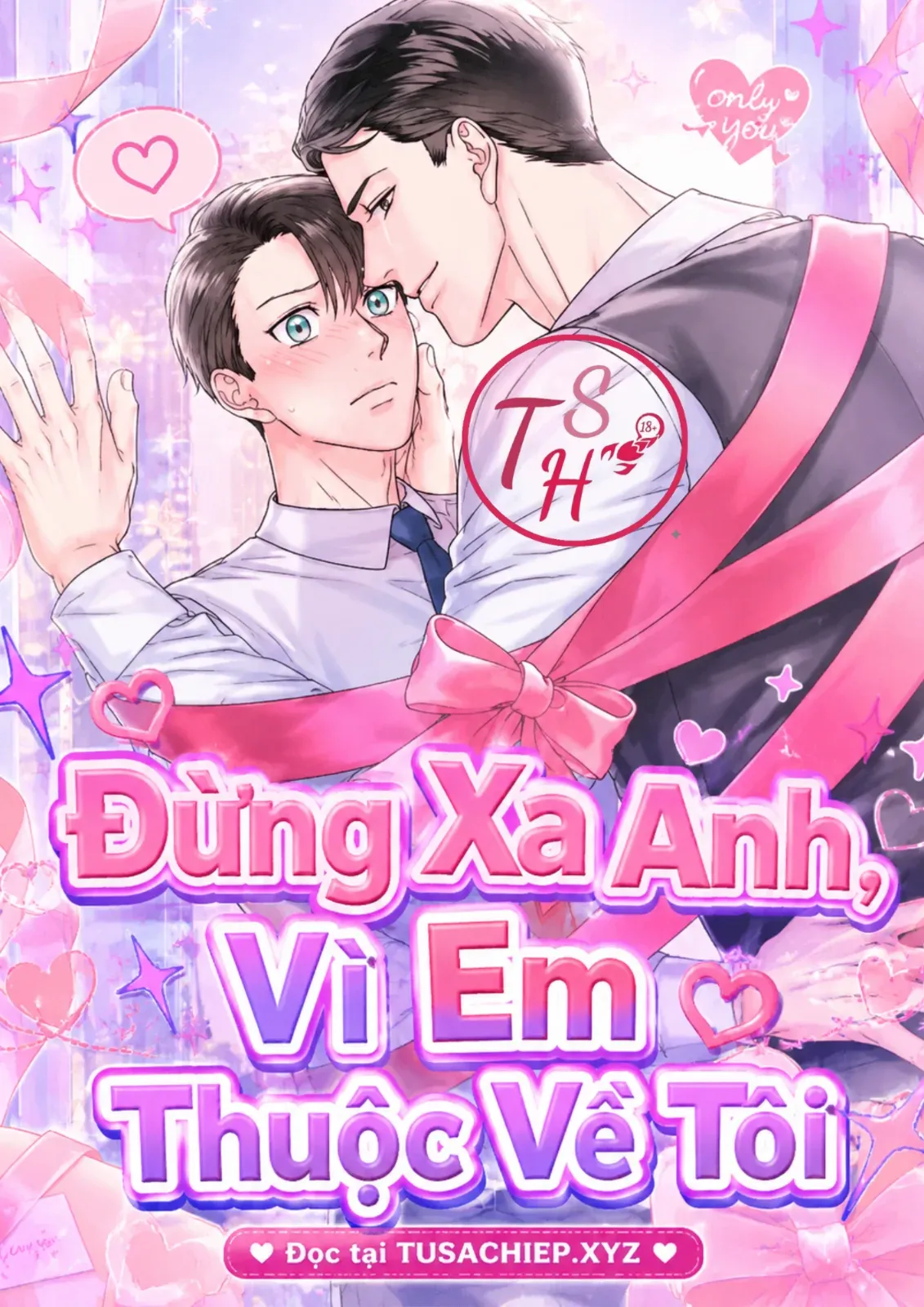 Đừng Xa Anh, Vì Em Thuộc Về Tôi