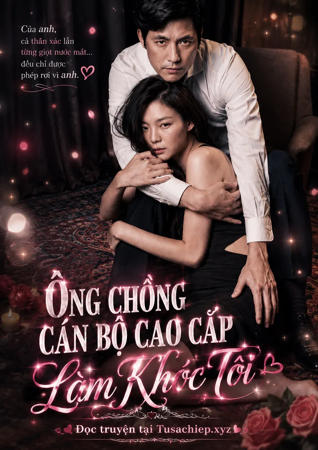 Ông Chồng Cán Bộ Cao Cấp Làm Khóc Tôi