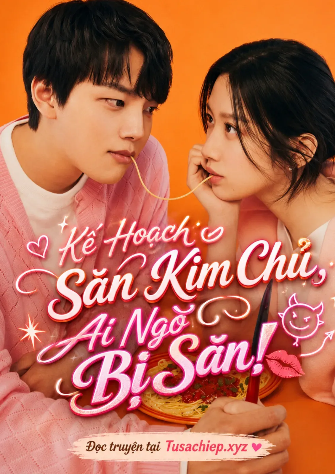 Kế Hoạch Săn Kim Chủ, Ai Ngờ Bị Săn!