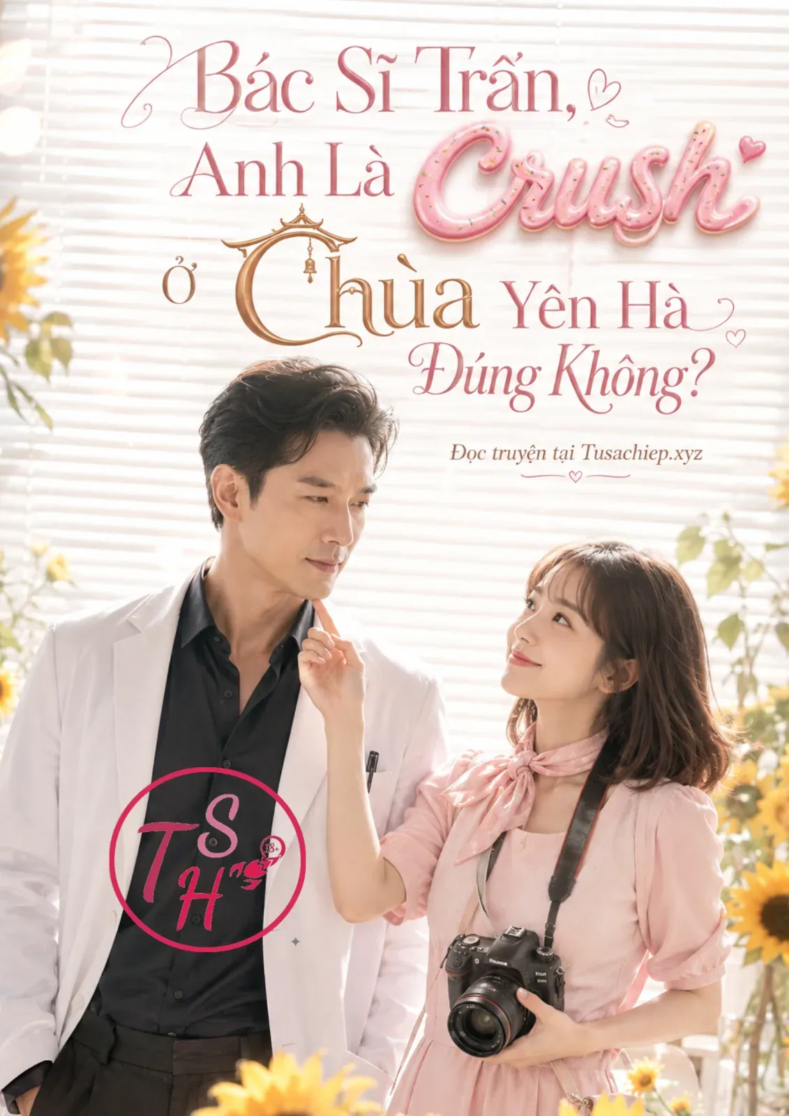 Bác Sĩ Trần, Anh Là Crush Ở Chùa Yên Hà Đúng Không?