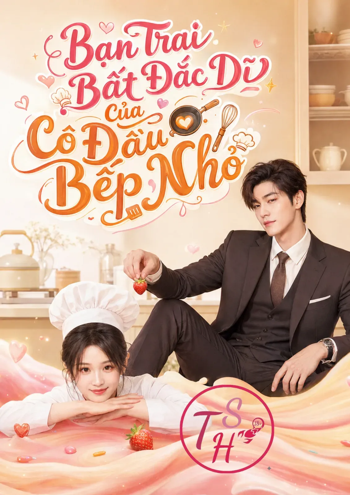 Bạn Trai Bất Đắc Dĩ Của Cô Đầu Bếp Nhỏ