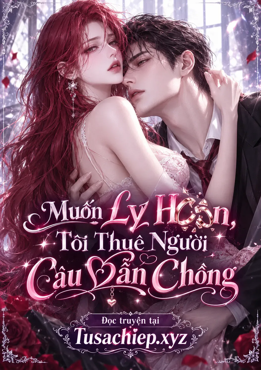 Muốn Ly Hôn, Tôi Thuê Người Câu Dẫn Chồng