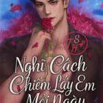 Nghĩ Mọi Cách Chiếm Em Mỗi Ngày