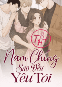 Nam Chính Sao Đều Yêu Tôi