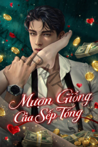 Mượn Giống Của Sếp Tổng